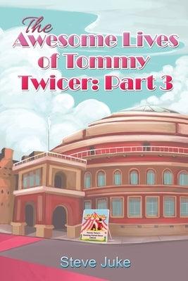The Awesome Lives of Tommy Twicer: Part 3 - Paperback | Diverse Reads