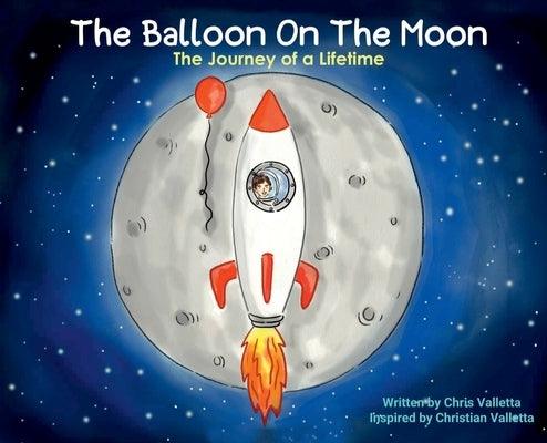 The Balloon on the Moon - Hardcover | Diverse Reads