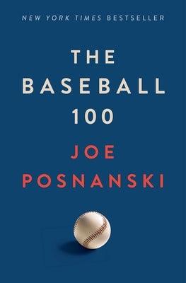 The Baseball 100 - Hardcover | Diverse Reads