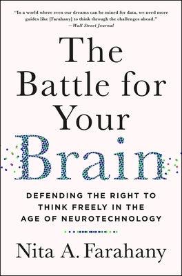 The Battle for Your Brain: Defending the Right to Think Freely in the Age of Neurotechnology - Paperback | Diverse Reads