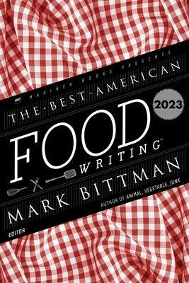 The Best American Food Writing 2023 - Paperback | Diverse Reads