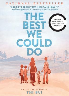The Best We Could Do: An Illustrated Memoir - Hardcover | Diverse Reads