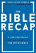 The Bible Recap: A One-Year Guide to Reading and Understanding the Entire Bible - Hardcover | Diverse Reads
