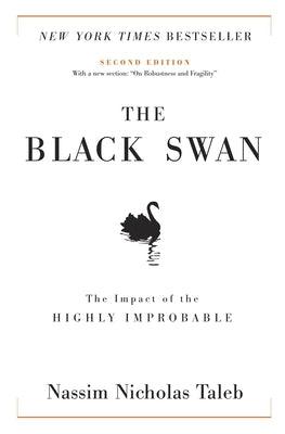 The Black Swan: Second Edition: The Impact of the Highly Improbable: With a New Section: On Robustness and Fragility - Hardcover | Diverse Reads