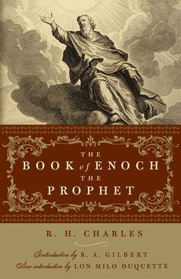 The Book of Enoch the Prophet: (With Introductions by R. A. Gilbert and Lon Milo Duquette) - Paperback | Diverse Reads