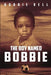 The Boy Named Bobbie - Paperback | Diverse Reads