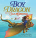 The Boy, The Dragon, And The Sea Monster: A fantasy book about Friendship Courage and Adventure - Hardcover | Diverse Reads