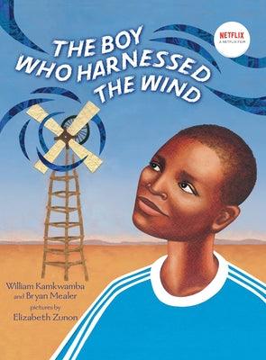 The Boy Who Harnessed the Wind: Picture Book Edition - Hardcover | Diverse Reads
