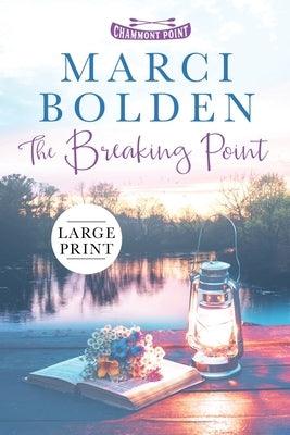 The Breaking Point (LARGE PRINT) - Paperback | Diverse Reads
