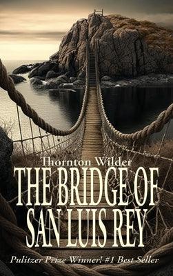 The Bridge of San Luis Rey - Hardcover | Diverse Reads