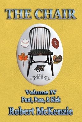 The Chair: Volume IV: Punt, Pass, & Kick - Paperback | Diverse Reads