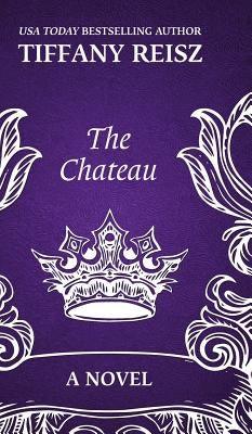 The Chateau: An Erotic Thriller - Hardcover | Diverse Reads