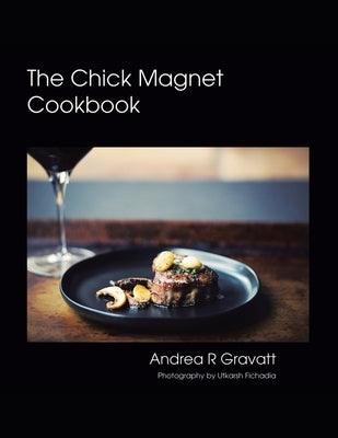 The Chick Magnet Cookbook - Paperback | Diverse Reads