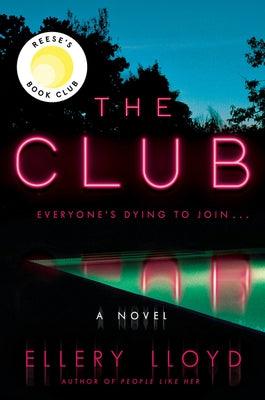 The Club: A Reese's Book Club Pick - Hardcover | Diverse Reads
