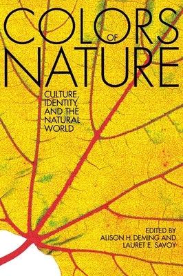 The Colors of Nature: Culture, Identity, and the Natural World - Paperback | Diverse Reads