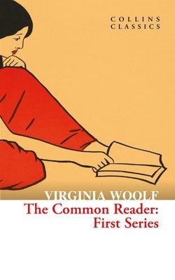 The Common Reader: First Series - Paperback | Diverse Reads