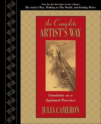 The Complete Artist's Way: Creativity as a Spiritual Practice - Hardcover | Diverse Reads