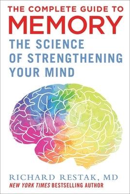 The Complete Guide to Memory: The Science of Strengthening Your Mind - Hardcover | Diverse Reads