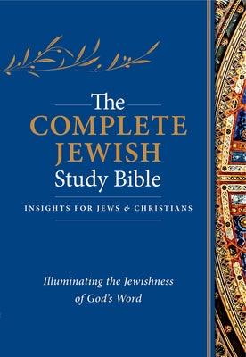 The Complete Jewish Study Bible (Hardcover): Illuminating the Jewishness of God's Word - Hardcover | Diverse Reads