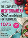 The Complete Mediterranean Diet Cookbook for Beginners - Hardcover | Diverse Reads