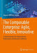 The Composable Enterprise: Agile, Flexible, Innovative: A Gamechanger for Organisations, Digitisation and Business Software - Hardcover | Diverse Reads