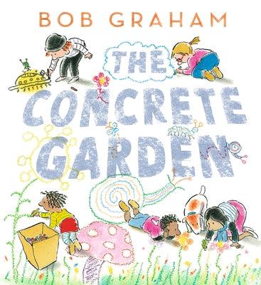 The Concrete Garden - Hardcover | Diverse Reads
