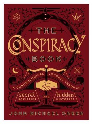 The Conspiracy Book: A Chronological Journey Through Secret Societies and Hidden Histories - Hardcover | Diverse Reads