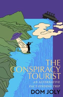 The Conspiracy Tourist - Hardcover | Diverse Reads