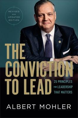 The Conviction to Lead: 25 Principles for Leadership That Matters - Hardcover | Diverse Reads