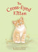The Cross-Eyed Kitten: Children's Book About Inclusion and Kindness for Kids 3-7 - Hardcover | Diverse Reads