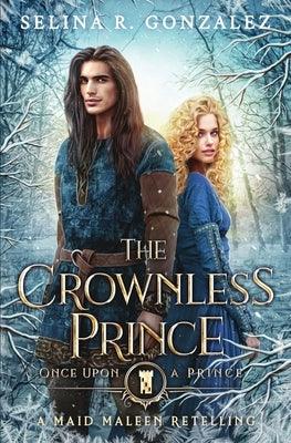 The Crownless Prince: A Maid Maleen Retelling - Paperback | Diverse Reads
