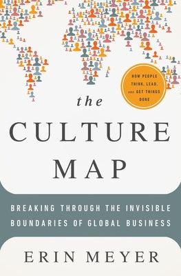The Culture Map: Breaking Through the Invisible Boundaries of Global Business - Hardcover | Diverse Reads
