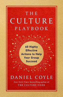 The Culture Playbook: 60 Highly Effective Actions to Help Your Group Succeed - Hardcover | Diverse Reads
