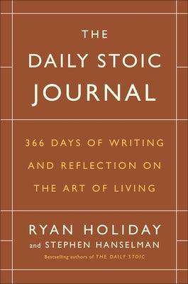 The Daily Stoic Journal: 366 Days of Writing and Reflection on the Art of Living - Hardcover | Diverse Reads