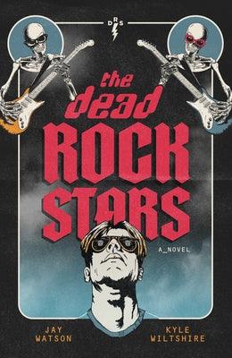 The Dead Rock Stars - Paperback | Diverse Reads