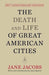 The Death and Life of Great American Cities: 50th Anniversary Edition - Hardcover | Diverse Reads