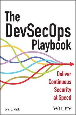 The Devsecops Playbook: Deliver Continuous Security at Speed - Paperback | Diverse Reads