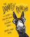 The Donkey Principle: The Secret to Long-Haul Living in a Racehorse World - Hardcover | Diverse Reads