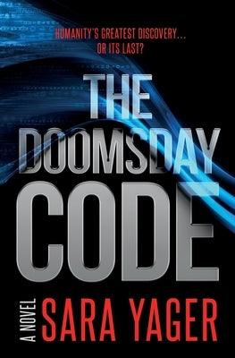 The Doomsday Code: A Near-Future AI Thriller - Paperback | Diverse Reads