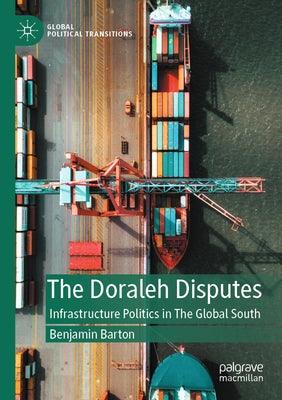The Doraleh Disputes: Infrastructure Politics in the Global South - Paperback | Diverse Reads