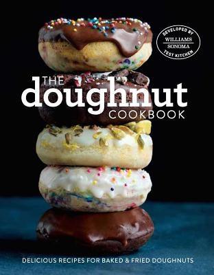 The Doughnut Cookbook: Easy Recipes for Baked and Fried Doughnuts - Hardcover | Diverse Reads