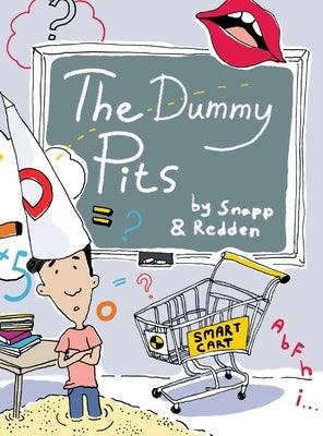 The Dummy Pits - Hardcover | Diverse Reads