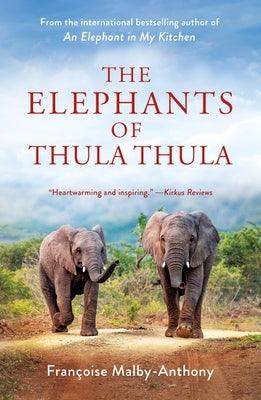The Elephants of Thula Thula - Paperback | Diverse Reads