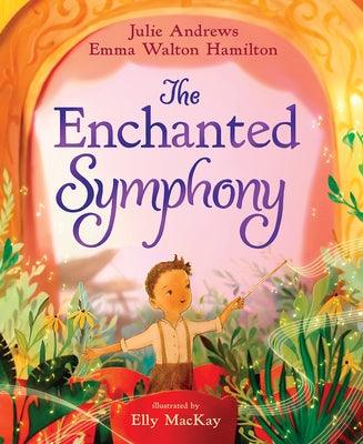 The Enchanted Symphony - Hardcover | Diverse Reads