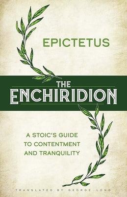 The Enchiridion: A Stoic's Guide to Contentment and Tranquility - Hardcover | Diverse Reads