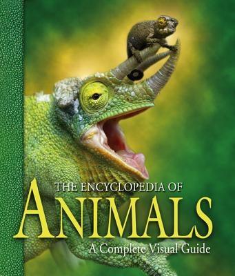 The Encyclopedia of Animals: A Complete Visual Guide - Hardcover | Diverse Reads