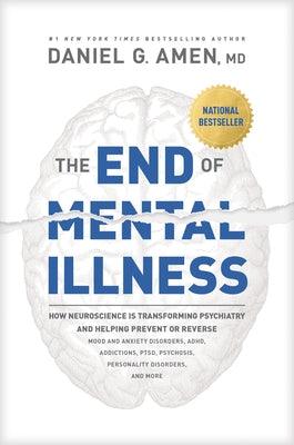 The End of Mental Illness - Paperback | Diverse Reads
