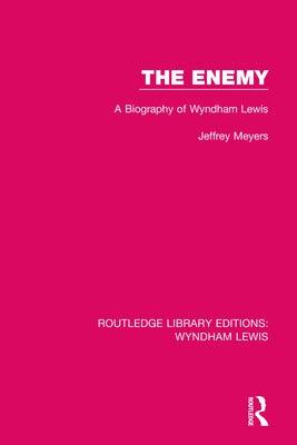 The Enemy: A Biography of Wyndham Lewis - Paperback | Diverse Reads