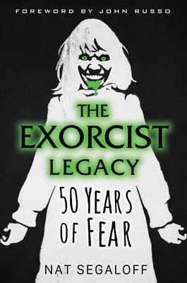 The Exorcist Legacy: 50 Years of Fear - Hardcover | Diverse Reads