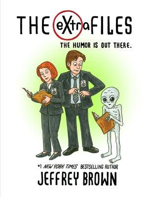The Extra Files: The Humor Is Out There - Hardcover | Diverse Reads